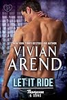 Let It Ride by Vivian Arend