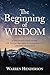 The Beginning of Wisdom – A Devotional Study of Job, Psalms, Proverbs, Ecclesiastes, and Song of Solomon (Old Testament Devotional Commentary Series Book 10)