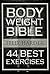 Bodyweight Bible by Felix Harder