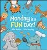 Monday is a Fun Day by Ellie Hattie