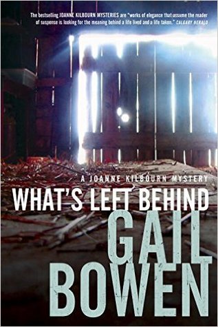 What's Left Behind (A Joanne Kilbourn Mystery, #16)