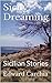 Sicily Dreaming: Sicilian Stories