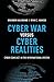 Cyber War versus Cyber Realities: Cyber Conflict in the International System