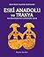 Eski Anadolu ve Trakya by Veli Sevin