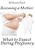Becoming a Mother: What To ...