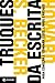 Truques da Escrita (Antropologia Social) by Howard S. Becker