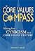 The Core Values Compass: Moving From Cynicism to a Core Values Culture