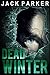 Dead Winter by Jack  Parker