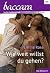 Wie weit willst du gehen?
