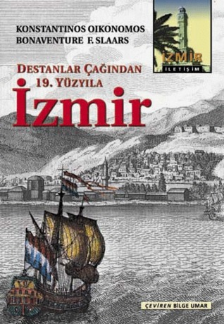 Destanlar Çağından 19.Yüzyıla İzmir