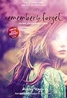Remember to Forget by Ashley Royer