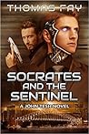 Socrates and the Sentinel by Thomas Fay