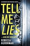 Tell Me Lies (Gardner and Freeman, #3)