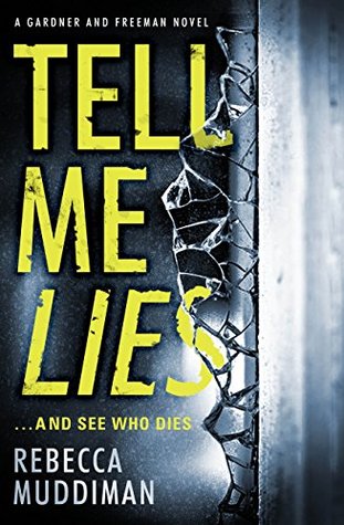 Tell Me Lies (Gardner and Freeman, #3)