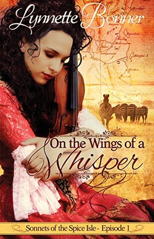 On the Wings of a Whisper (Sonnets of the Spice Isle, #1)