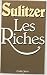 Les Riches (Reserve Ouvrage) (French Edition)