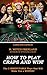 How To Play Craps and Win!: The 3 IRREFUTABLE Plays that Will Make You a WINNER! (CRAPS STRATEGY) (Gamblers Express Series Book 2)