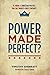 Power Made Perfect?: Is There a Christian Politics for the Twenty-First Century?