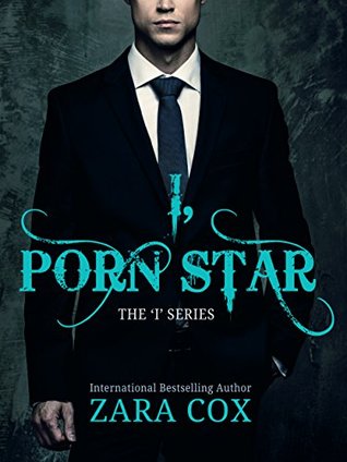 I, Porn Star (Dark Desires, #1)