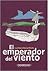 El emperador del viento