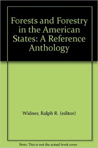 Forests and Forestry in the American States: A Reference Anthology