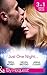 Just One Night…: Fiancée For One Night / Just One Last Night / The Night That Started It All