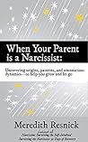 When Your Parent Is a Narcissist When Your Parent Is a Narcissist
