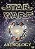 Star Wars Astrology: The Force Explains Astrology! (Maximillian Shred's Starwars comedy parodies and memes book series 1)