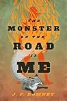 The Monster on the Road Is Me