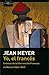 Yo, el francés by Jean Meyer