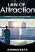 Law of Attraction: Manifest...
