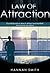Law of Attraction by Hannah Smith