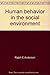 Human behavior in the social environment;: A social systems approach