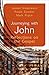 Journeying with John: Reflections on the Gospel