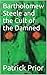 Bartholomew Steele and the Cult of the Damned by Patrick Prior