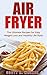 Air Fryer by Scott Walker
