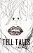 Tell Tales