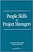 People Skills for Project Managers by Ginger Levin