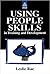 Using People Skills in Training & Development by Leslie Rae