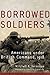 Borrowed Soldiers: Americans under British Command, 1918 (Campaigns and Commanders Series Book 17)