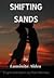 Shifting Sands