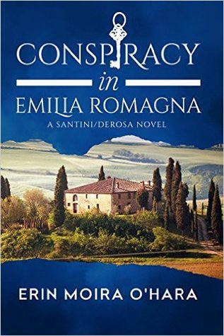 Conspiracy in Emilia Romagna (A Santini/DeRosa Novel #1)