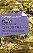 A Joosr Guide to… Flow by Mihaly Csikszentmihalyi: The Psychology of Optimal Experience
