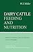 Dairy Cattle Feeding and Nu...