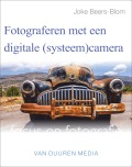 Fotograferen met een digitale (systeem)camera