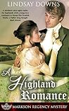 A Highland Romance (Markson Regency Mystery #5) A Highland Romance (Markson Regency Mystery #5)