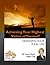 Achieving Your Highest Vision of Yourself - Designing Your Ideal Life