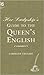 Her Ladyship's Guide to the Queen's English