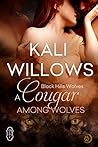 A Cougar Among Wolves (Black Hills Wolves, #45) A Cougar Among Wolves (Black Hills Wolves, #45)