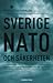 Sverige Nato och säkerheten by Hans Blix
